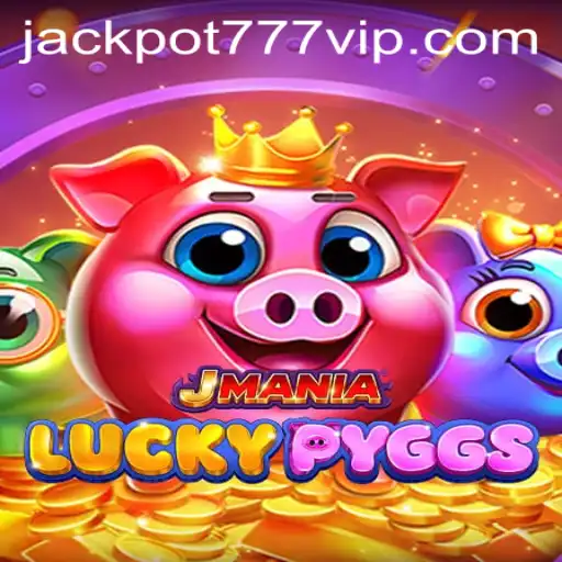 Exploring the Thrills of JManiaLuckyPyggs: The Ultimate Jackpot 777 Login Experience