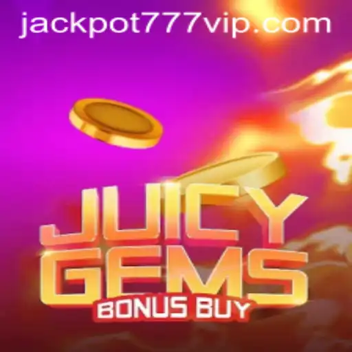 Discover the Thrilling World of JuicyGemsBonusBuy and the Exciting Jackpot 777 Login