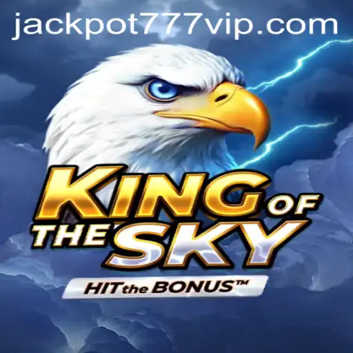 KingOfTheSky: Discover the Thrills of Jackpot 777 Login